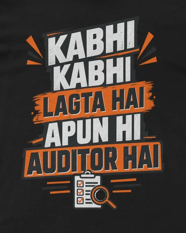Apun Hi Auditor Hai Regular T-Shirt in Black — design detail