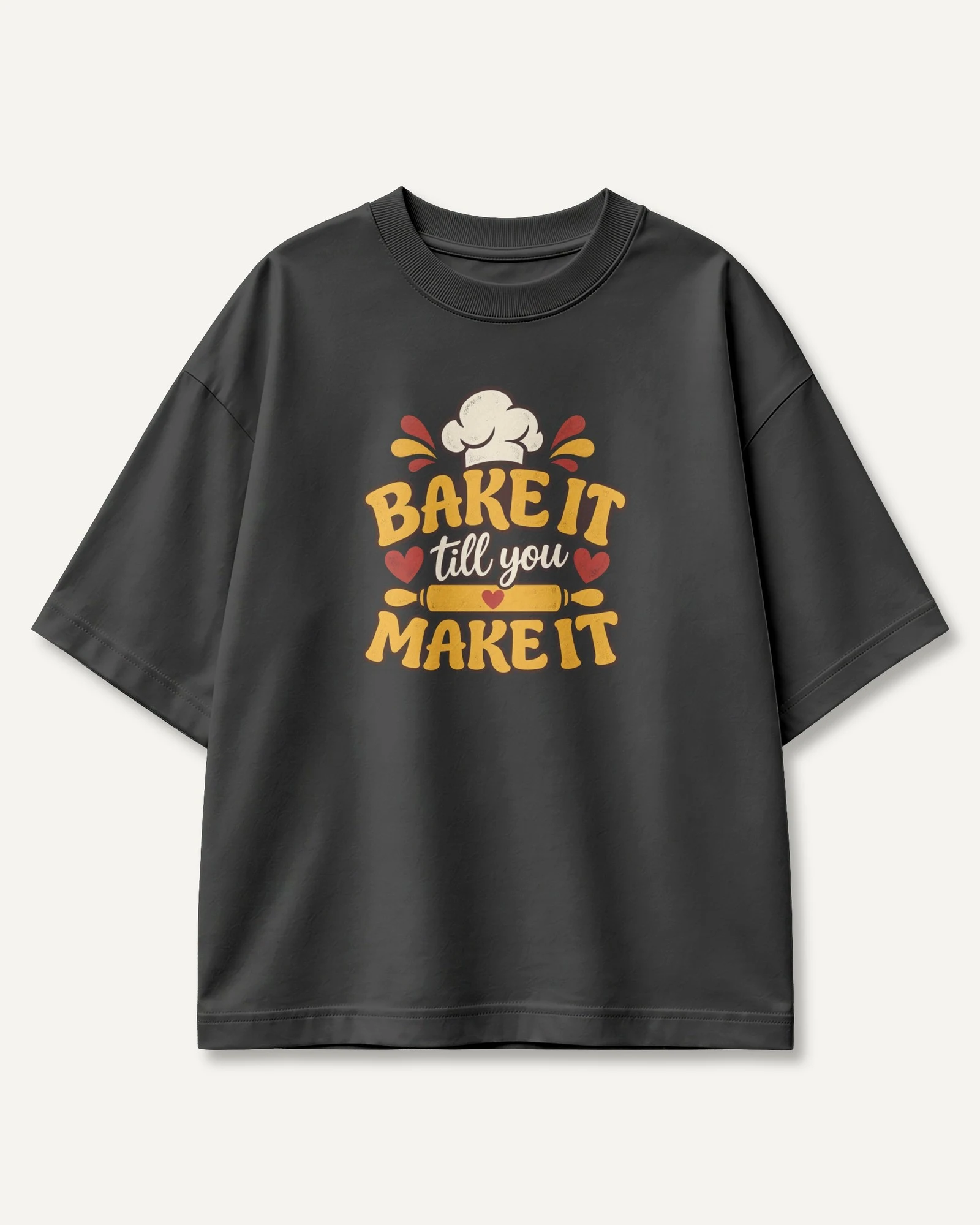 Bake It Till You Make It Oversized T-Shirt in Black — front Bake It Till You Make It Oversized T-Shirt in Black — front