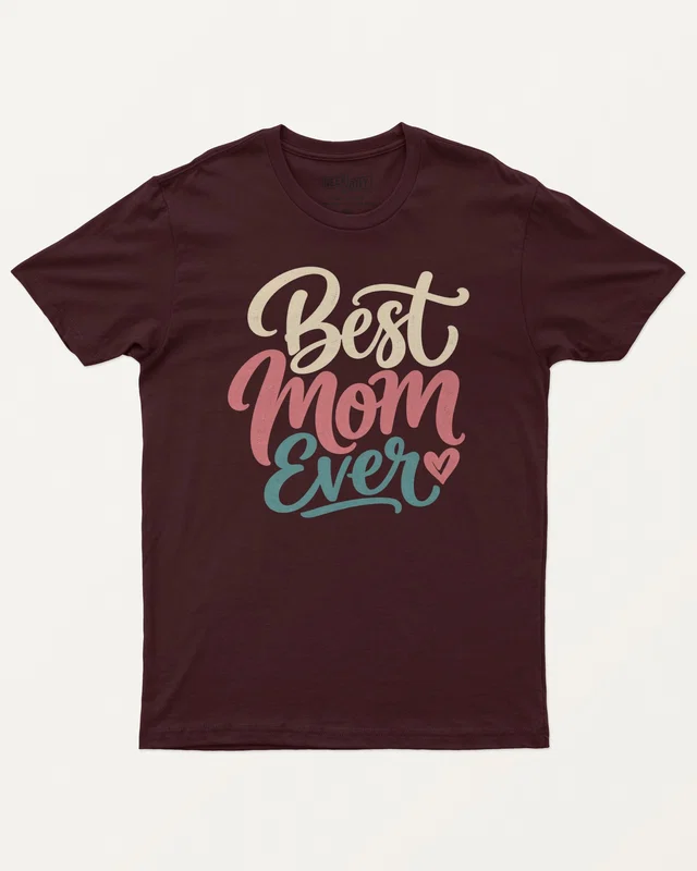Best Mom Ever Regular T-Shirt in Maroon — front