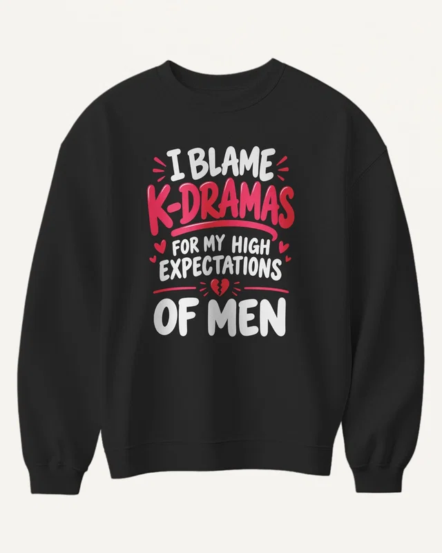 I Blame K-Dramas Sweatshirt in Black — front