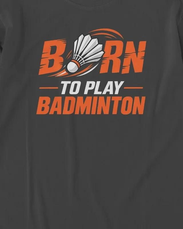 Born to Play Badminton Long-Sleeve T-Shirt in Black — design detail