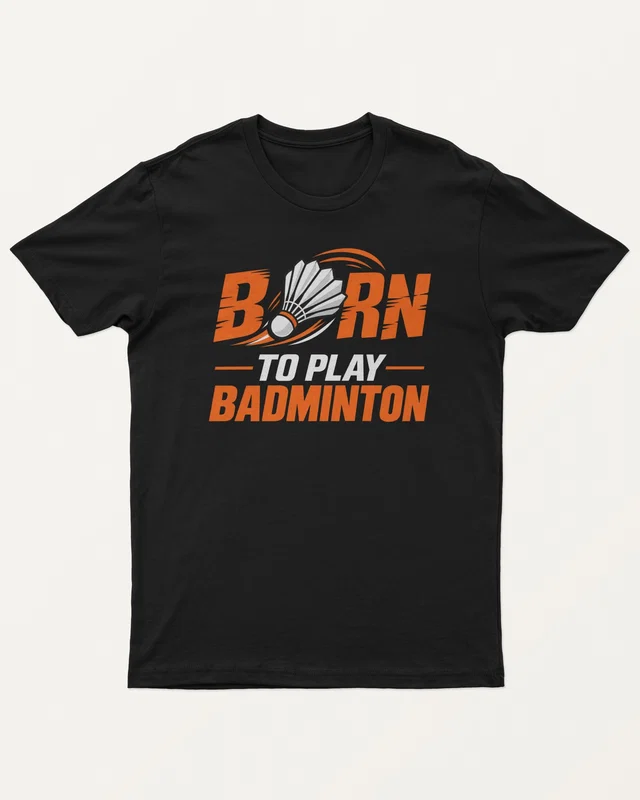 Born to Play Badminton Regular T-Shirt in Black — front