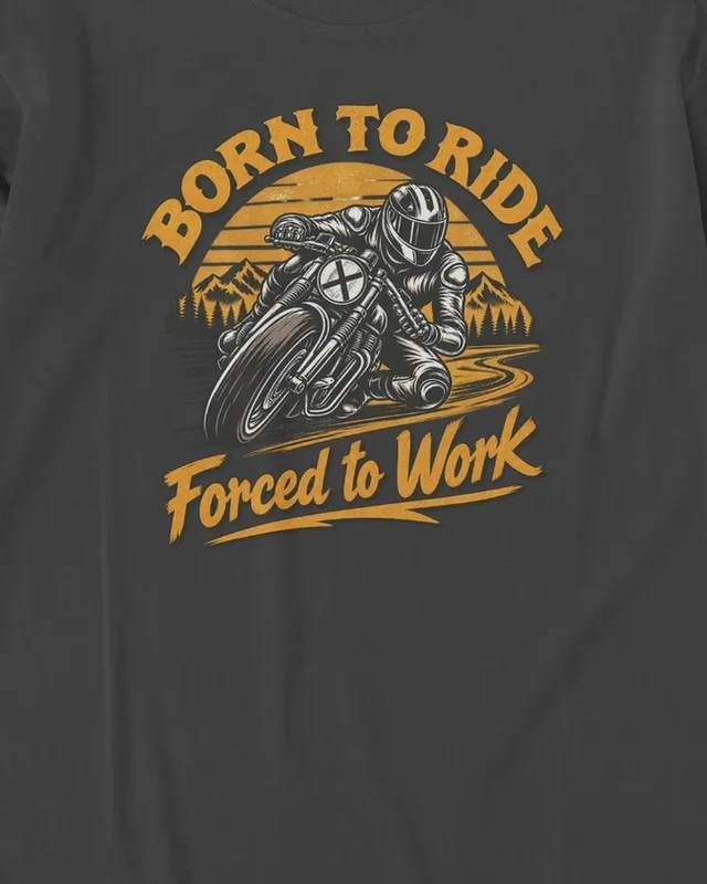 Born to Ride Forced to Work Long-Sleeve T-Shirt in Black — design detail