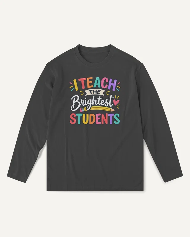 I Teach the Brightest Students Long-Sleeve T-Shirt in Black — front
