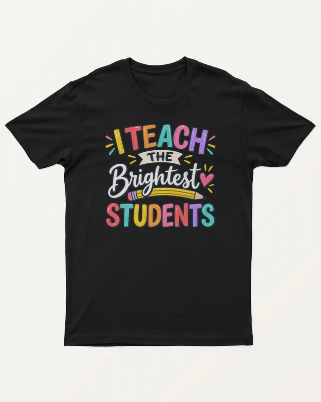 I Teach the Brightest Students Regular T-Shirt in Black — front