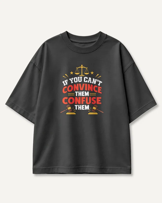 If You Can't Convince Them Confuse Them Oversized T-Shirt in Black — front