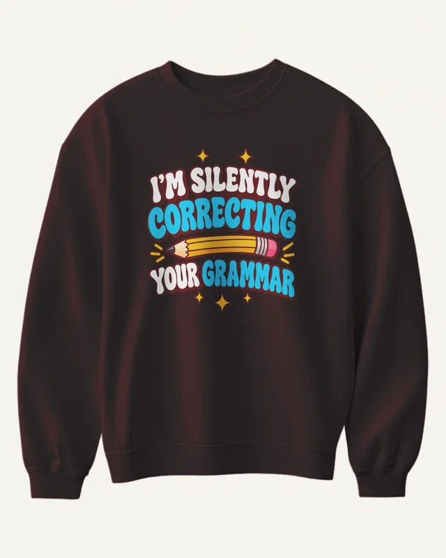 I'm Silently Correcting Your Grammar Sweatshirt in Maroon — front
