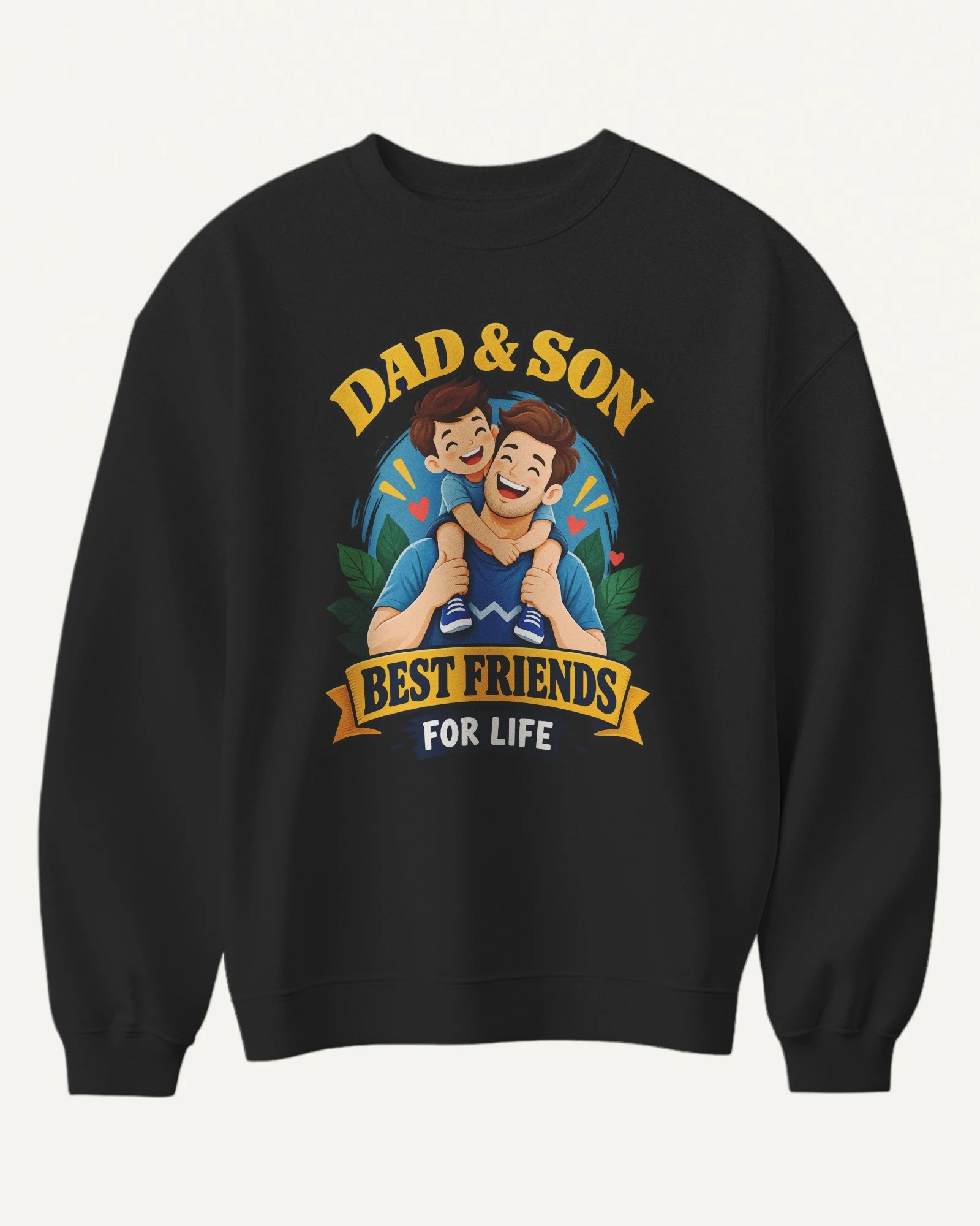 Dad and Son Best Friends for Life Sweatshirt in Black — front Dad and Son Best Friends for Life Sweatshirt in Black — front