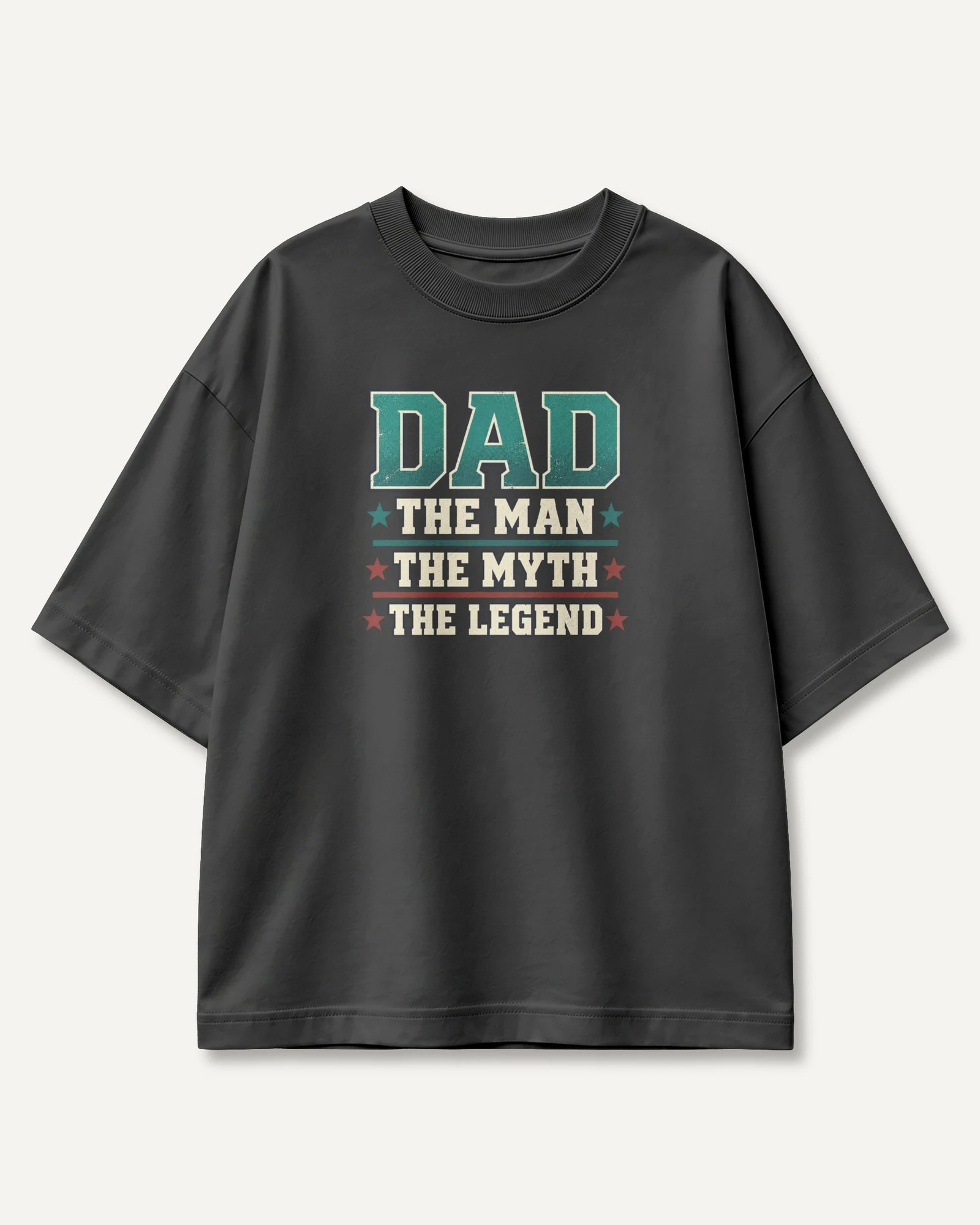Dad the Man the Myth the Legend Oversized T-Shirt in Black — front Dad the Man the Myth the Legend Oversized T-Shirt in Black — front