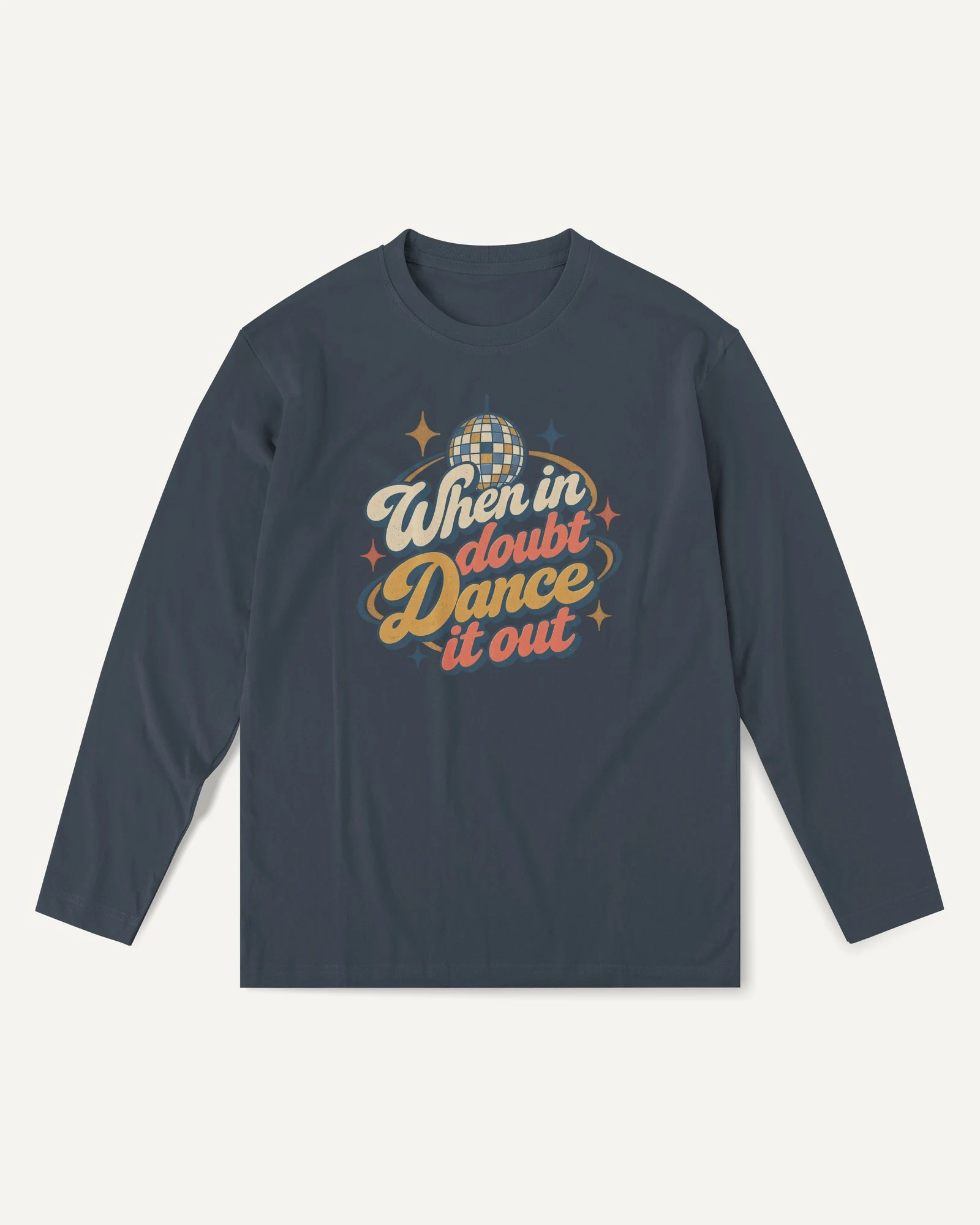 When in Doubt Dance It Out Long-Sleeve T-Shirt in Navy Blue — front When in Doubt Dance It Out Long-Sleeve T-Shirt in Navy Blue — front