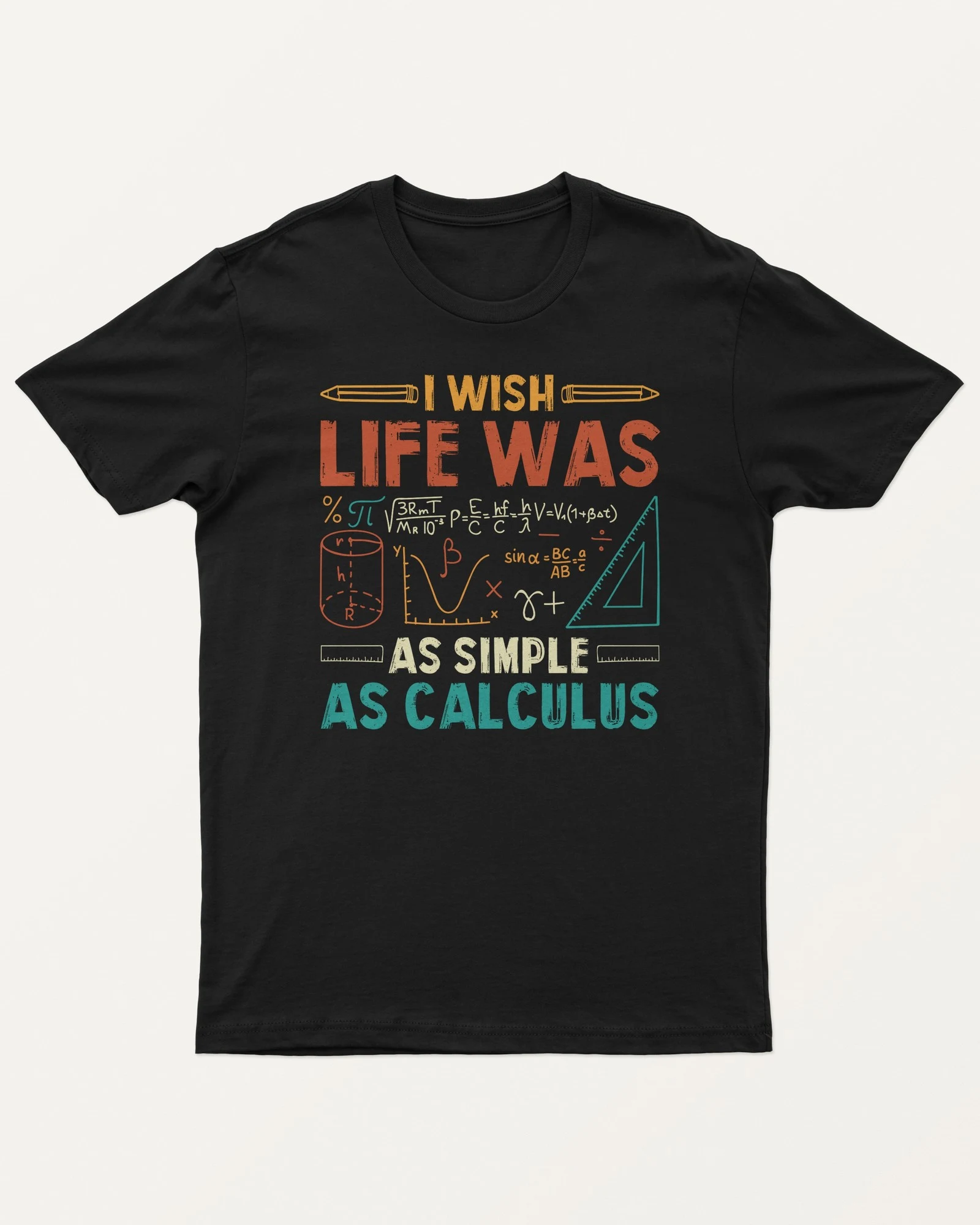 Life as Simple as Calculus Regular T-Shirt in Black — front Life as Simple as Calculus Regular T-Shirt in Black — front