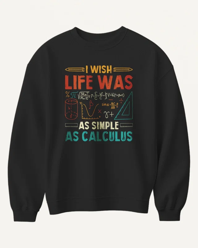 Life as Simple as Calculus Sweatshirt in Black — front