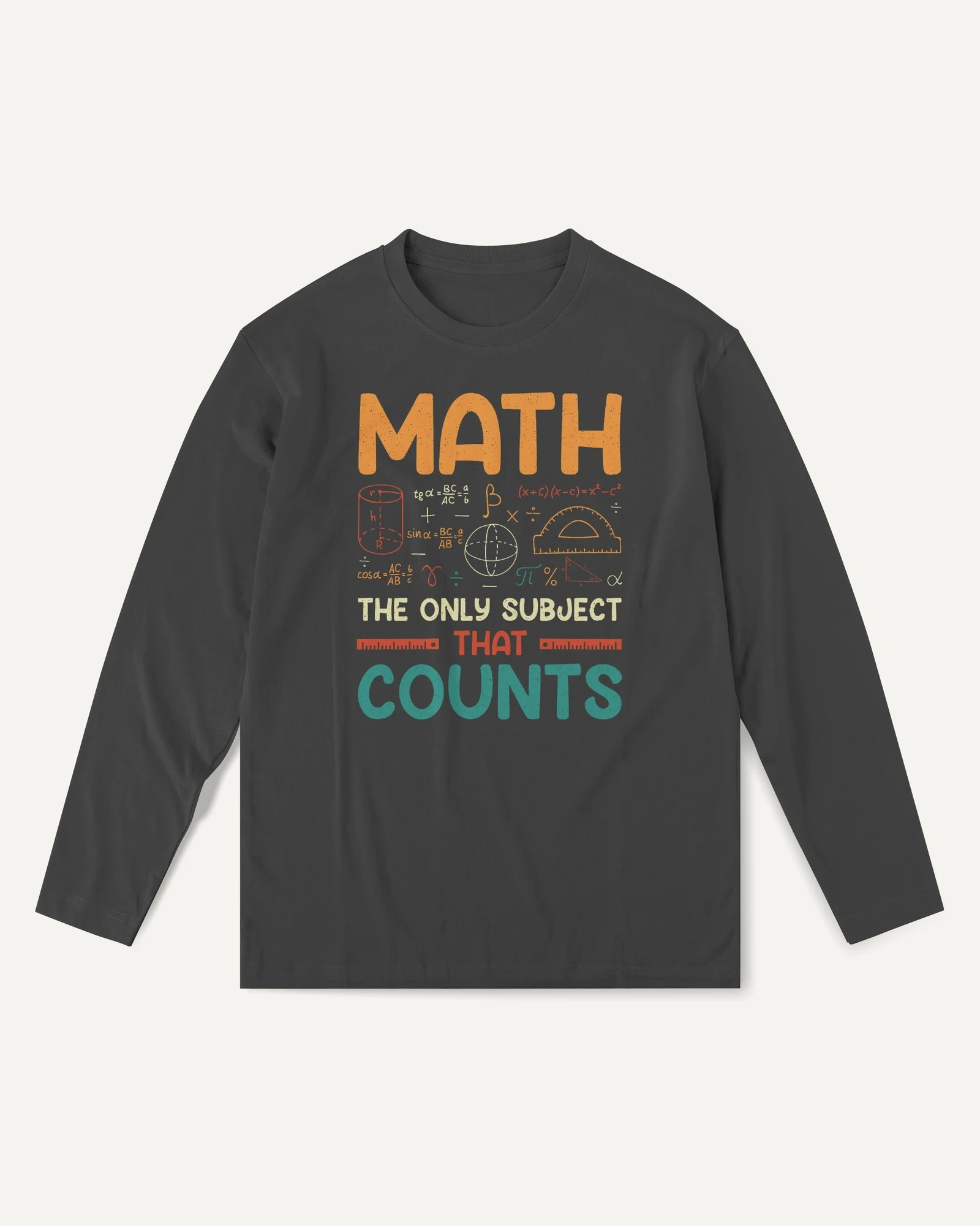 Math the Only Subject That Counts Long-Sleeve T-Shirt in Black — front Math the Only Subject That Counts Long-Sleeve T-Shirt in Black — front