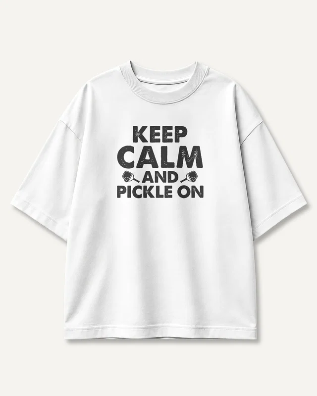 Keep Calm and Pickle On Oversized T-Shirt in White — front