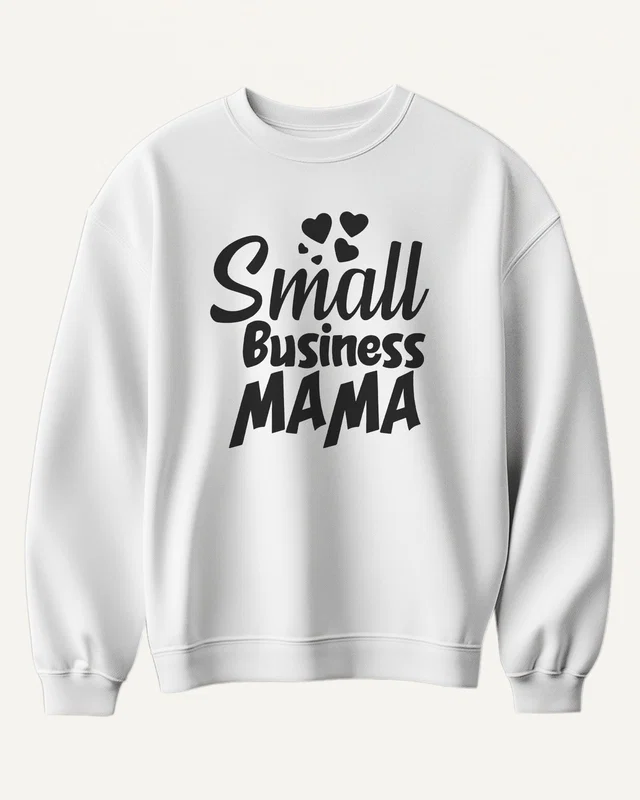 Small Business Mama Sweatshirt in White — front