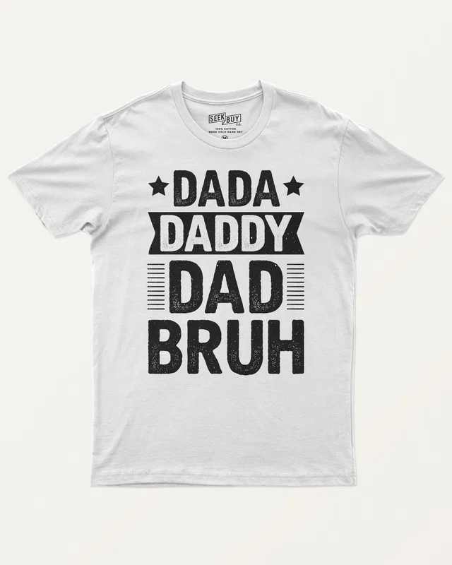 Dada Daddy Dad Bruh Regular T-Shirt in White — front