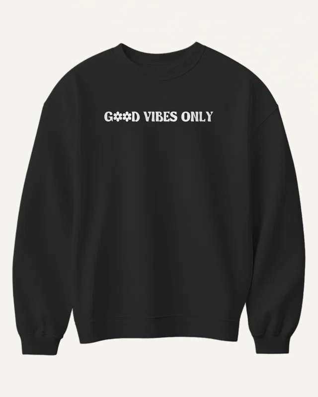 Good Vibes Only Sweatshirt in Black — front