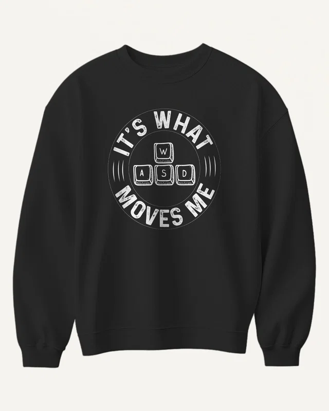 WASD It's What Moves Me Sweatshirt in Black — front