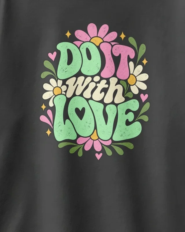 Do It with Love Oversized T-Shirt in Black — design detail