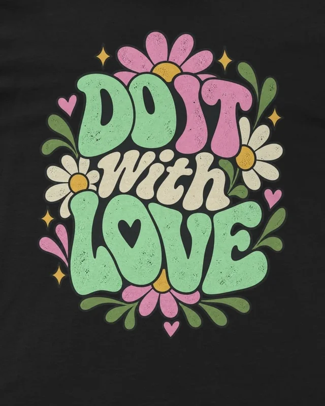 Do It with Love Regular T-Shirt in Black — design detail