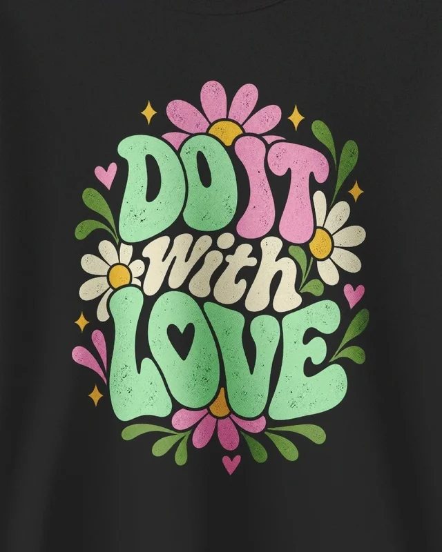 Do It with Love Sweatshirt in Black — design detail
