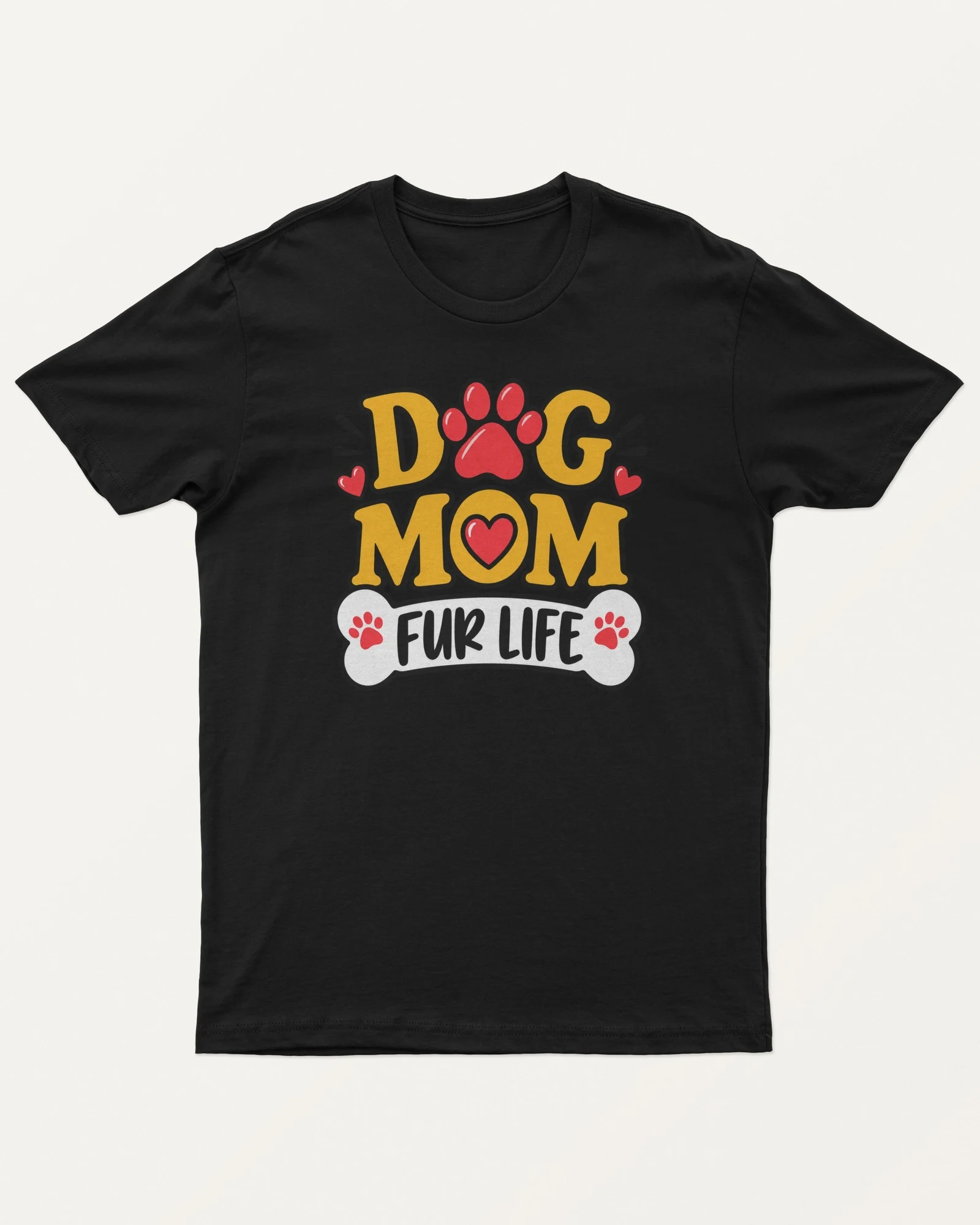Dog Mom Fur Life Regular T-Shirt in Black — front Dog Mom Fur Life Regular T-Shirt in Black — front