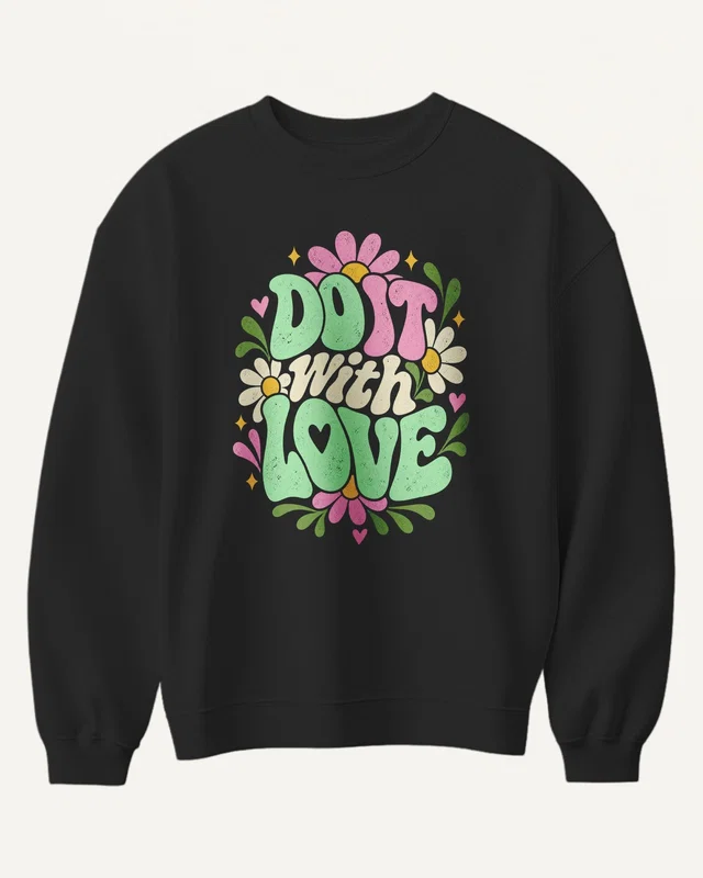 Do It with Love Sweatshirt in Black — front