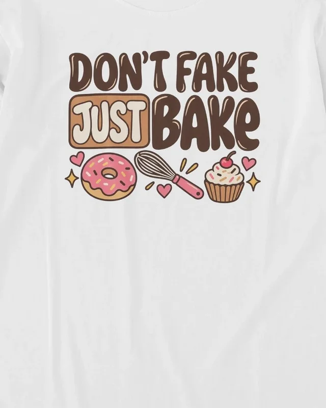 Don't Fake Just Bake Long-Sleeve T-Shirt in White — design detail