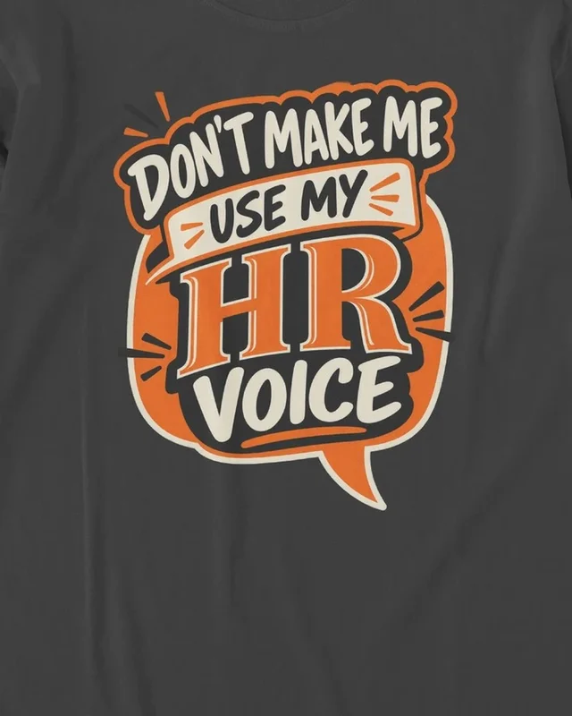 Don't Make Me Use My HR Voice Long-Sleeve T-Shirt in Black — design detail