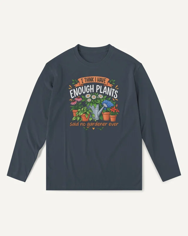 I Think I Have Enough Plants Long-Sleeve T-Shirt in Navy Blue — front