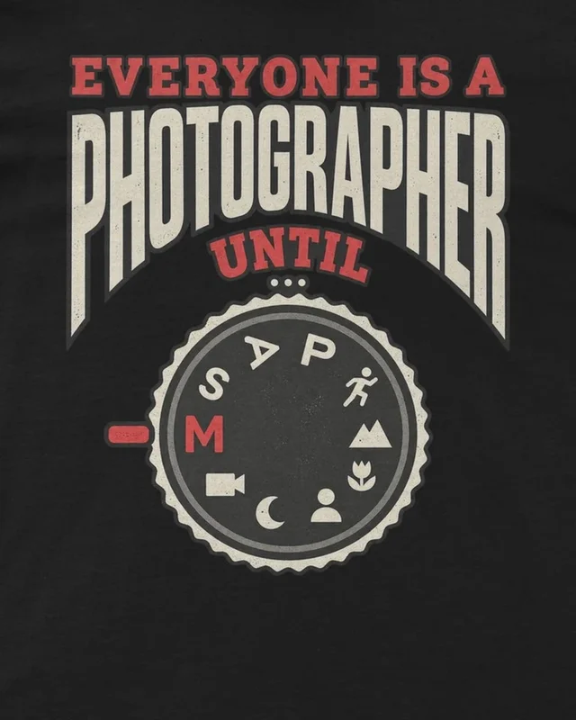 Everyone Is a Photographer Until Manual Mode Regular T-Shirt in Black — design detail