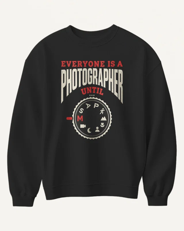 Everyone Is a Photographer Until Manual Mode Sweatshirt in Black — front