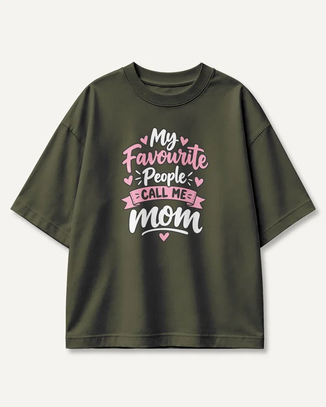My Favourite People Call Me Mom Oversized T-Shirt in Olive Green — front