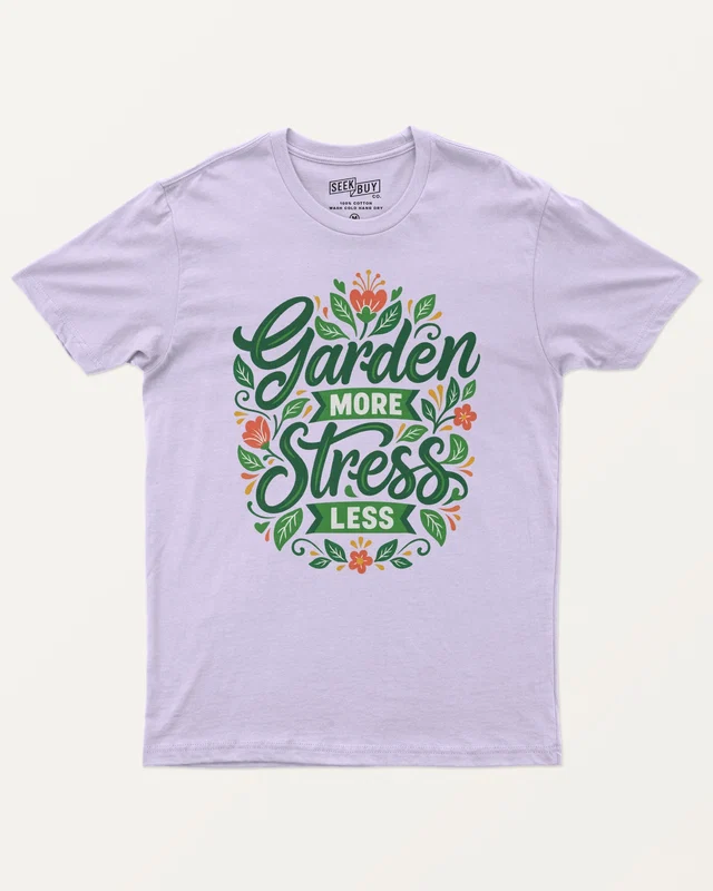 Garden More Stress Less Regular T-Shirt in Lavender — front
