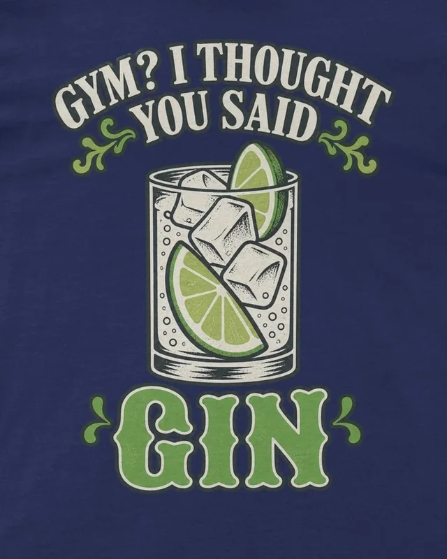 Gym I Thought You Said Gin Regular T-Shirt in Royal Blue — design detail