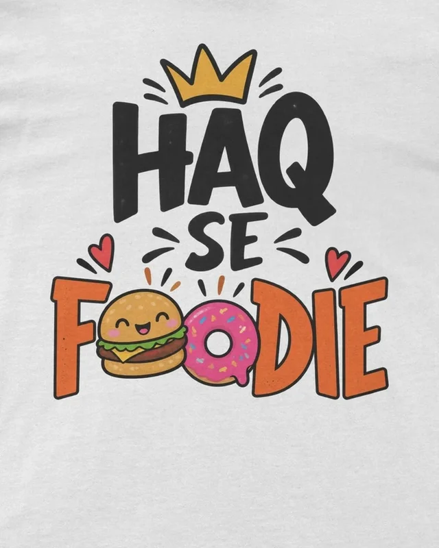 Haq Se Foodie Regular T-Shirt in White — design detail