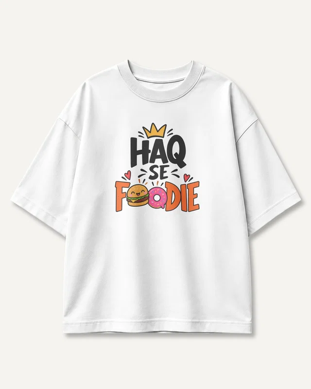 Haq Se Foodie Oversized T-Shirt in White — front