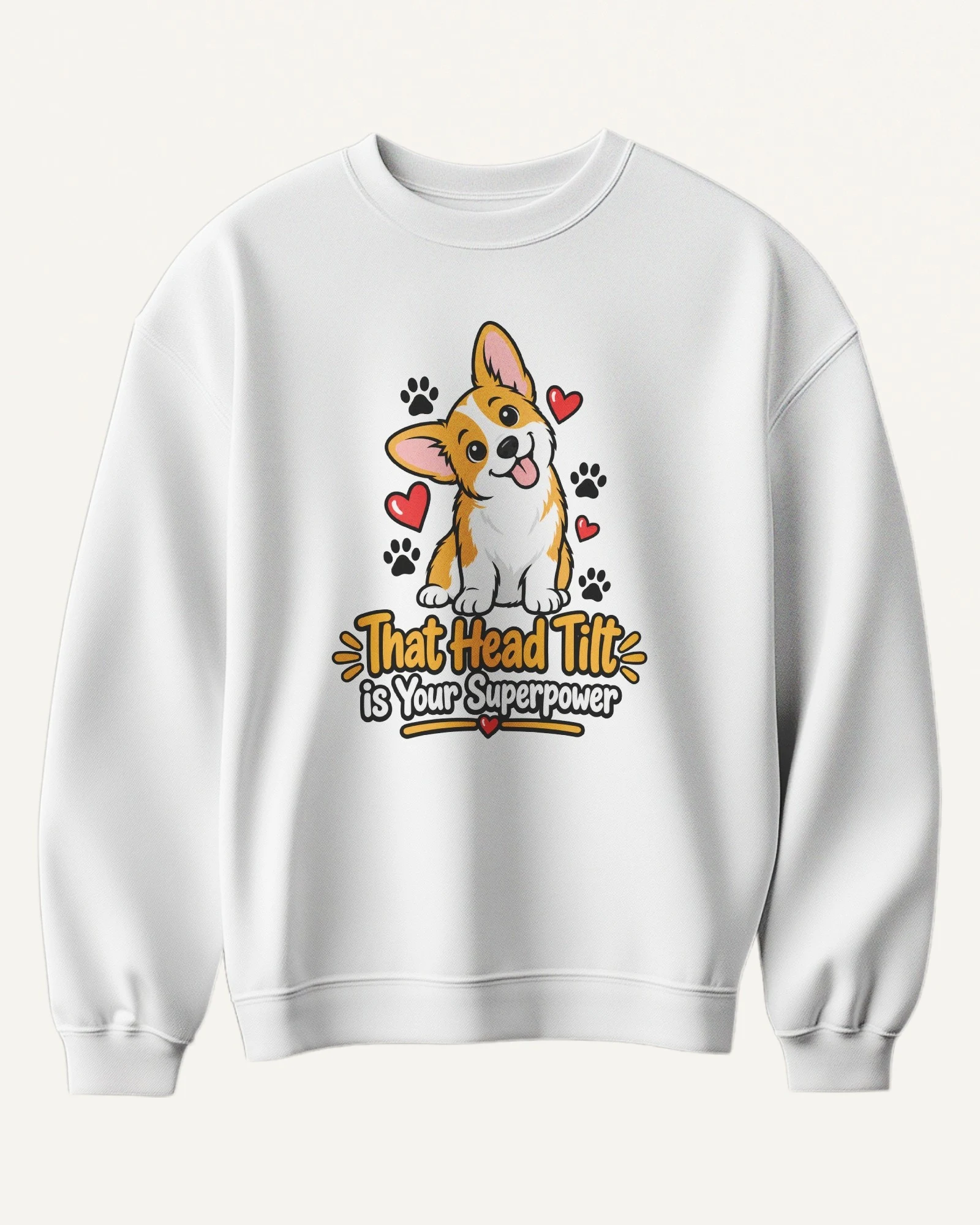 That Head Tilt Is Your Superpower Sweatshirt in White — front That Head Tilt Is Your Superpower Sweatshirt in White — front