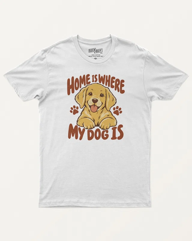 Home Is Where My Dog Is Regular T-Shirt in White — front