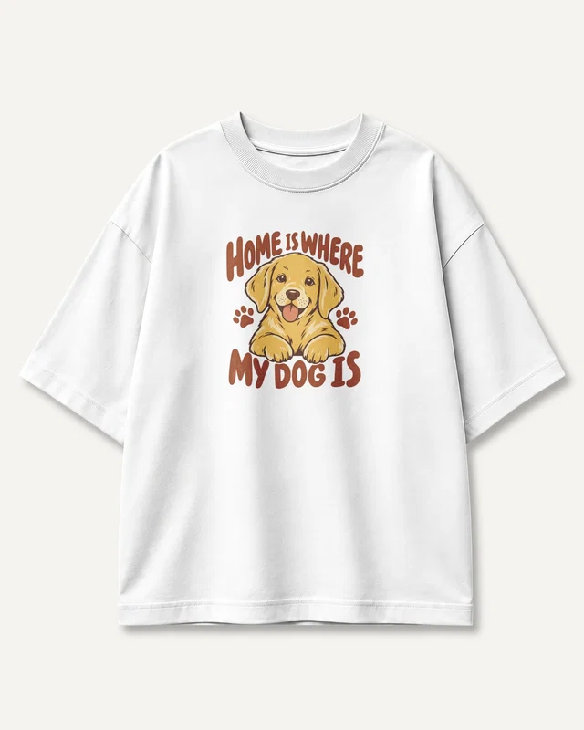 Home Is Where My Dog Is Oversized T-Shirt in White — front