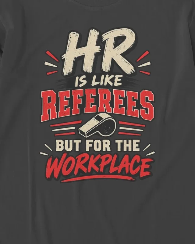 HR Is Like Referees for the Workplace Long-Sleeve T-Shirt in Black — design detail