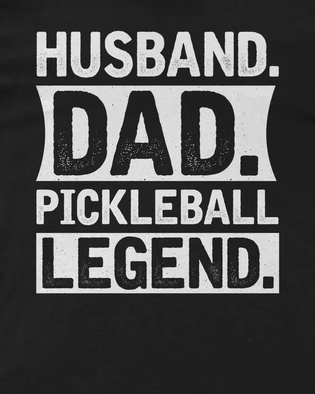 Husband Dad Pickleball Legend Regular T-Shirt in Black — design detail