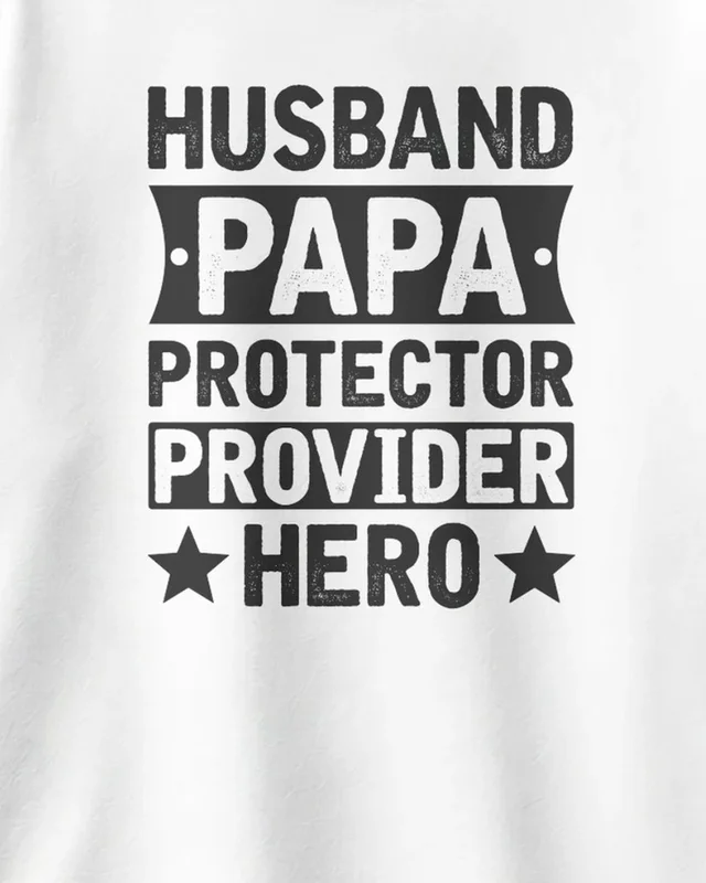 Husband Papa Protector Provider Hero Oversized T-Shirt in White — design detail