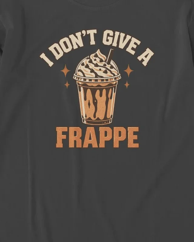 I Don't Give a Frappe Long-Sleeve T-Shirt in Black — design detail