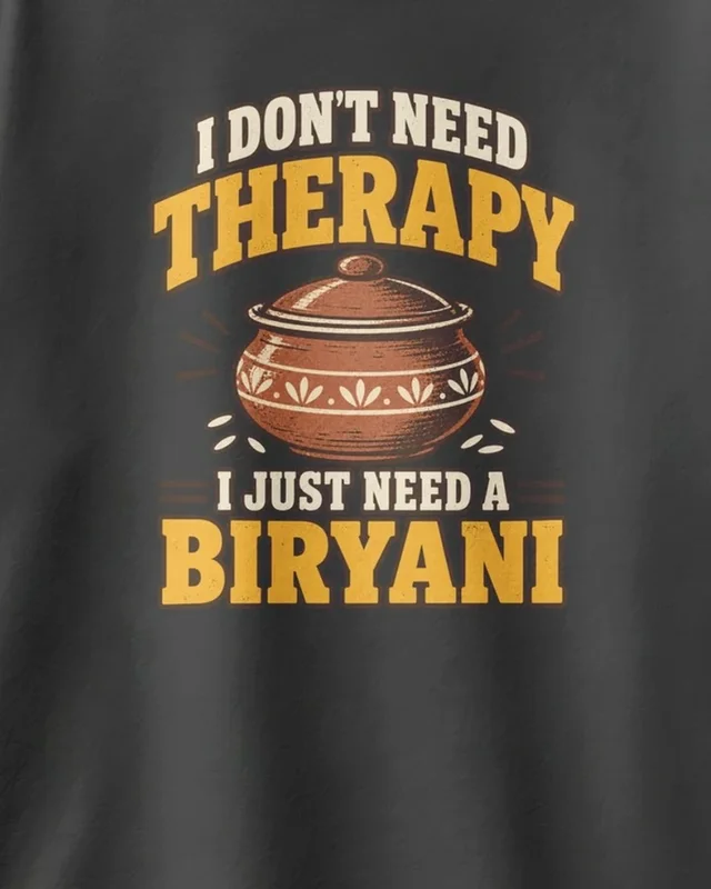 I Just Need a Biryani Oversized T-Shirt in Black — design detail