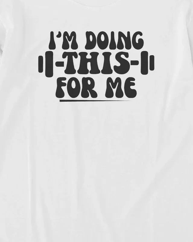I'm Doing This for Me Long-Sleeve T-Shirt in White — design detail