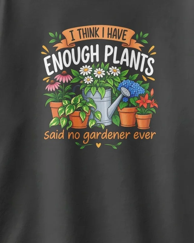 I Think I Have Enough Plants Oversized T-Shirt in Black — design detail