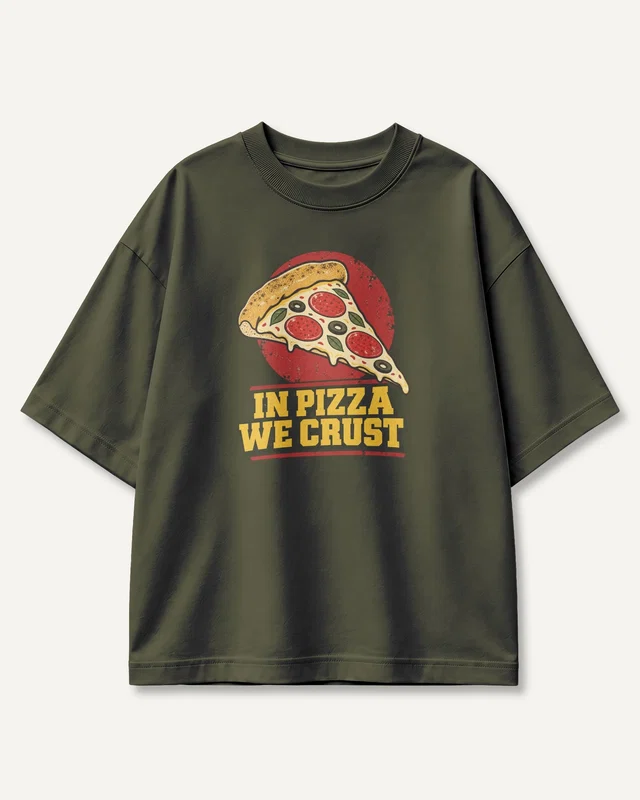 In Pizza We Crust Oversized T-Shirt in Olive Green — front