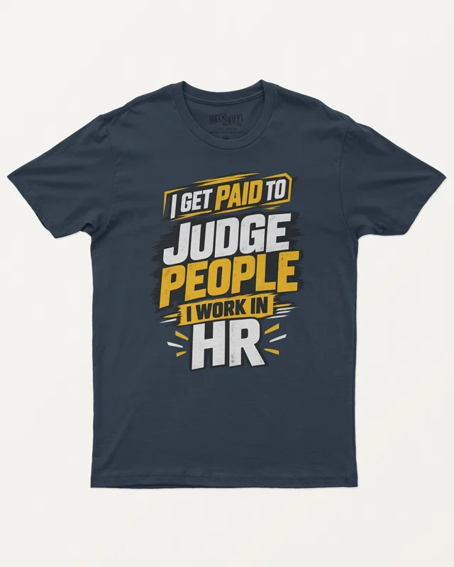 I Get Paid to Judge People I Work in HR Regular T-Shirt in Navy Blue — front