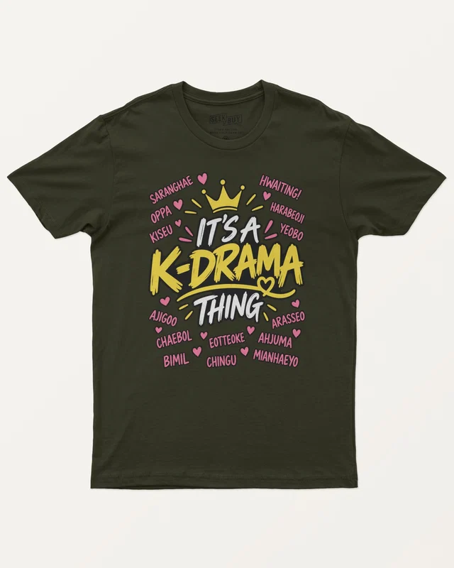 It's a K-Drama Thing Regular T-Shirt in Olive Green — front
